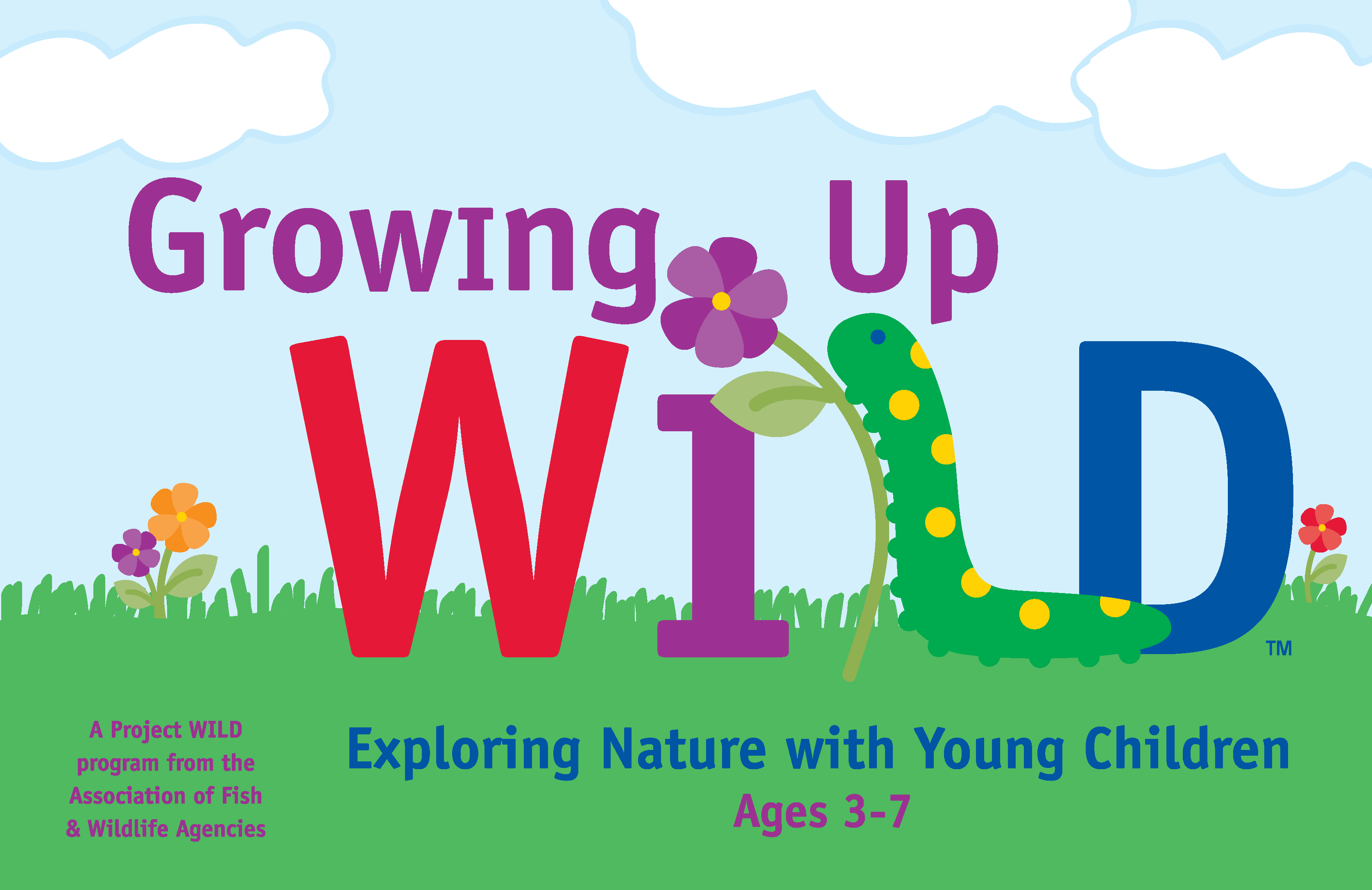 Growing Up WILD Exploring Nature with Young Children Association of